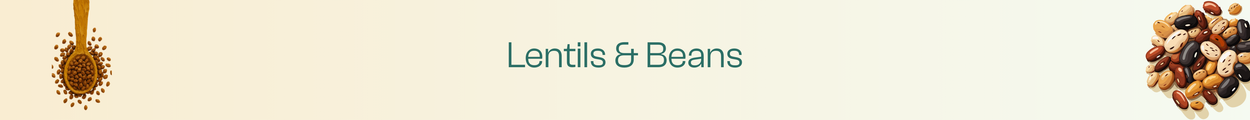 Lentils & Beans