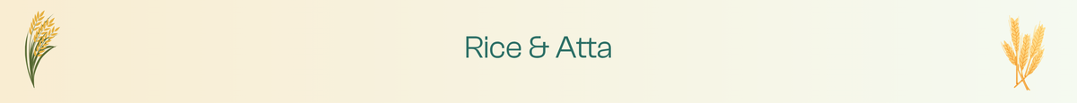 Rice & Atta